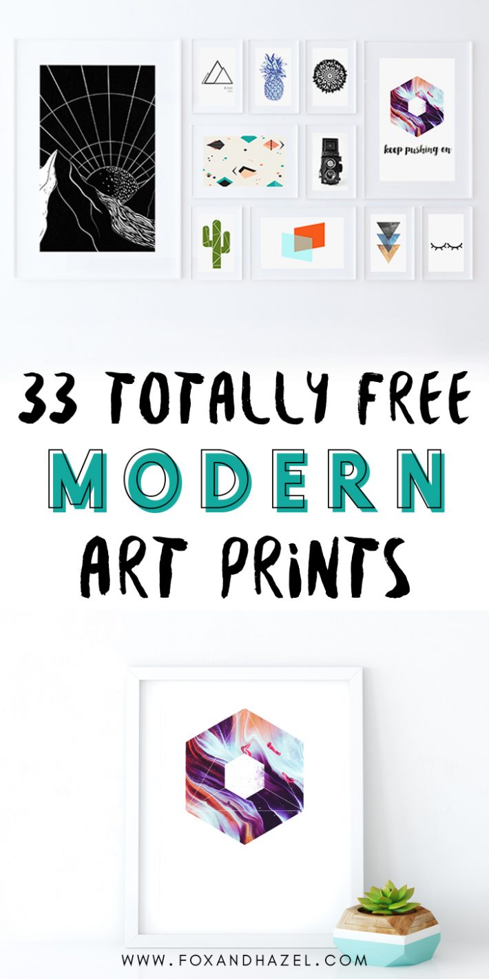 33 Totally Free Modern Art Printables For Your Home Fox + Hazel