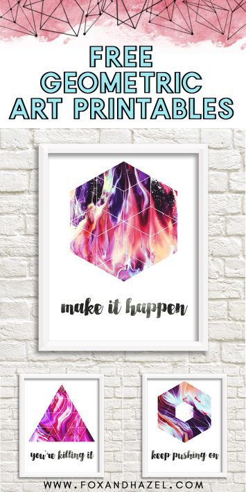3 Geometric Encouragement Printables - Fox + Hazel | free art + designs